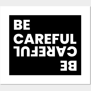 Be careful simple typography Posters and Art